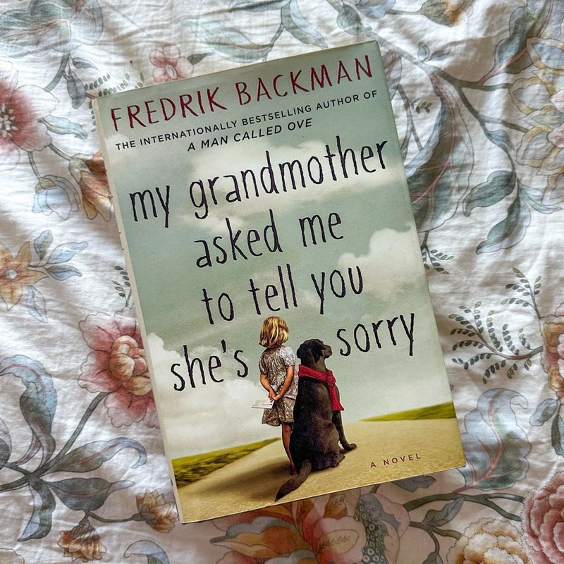 My Grandmother Asked Me to Tell You She's Sorry