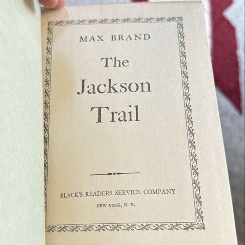 The Jackson Trail, 1932