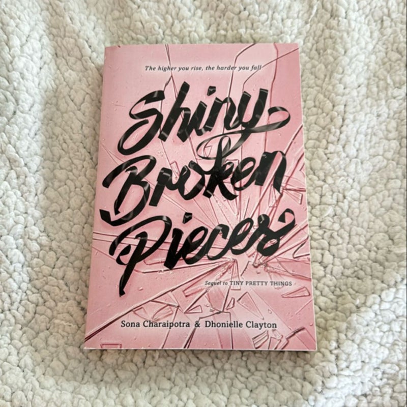 Shiny Broken Pieces: a Tiny Pretty Things Novel