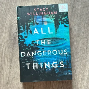 All the Dangerous Things