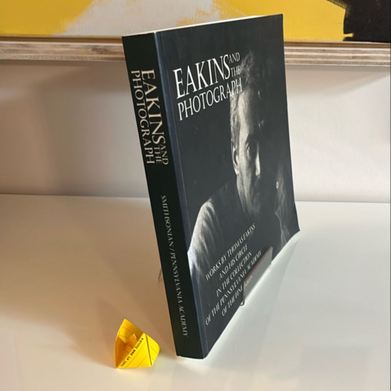 Eakins and the Photograph
