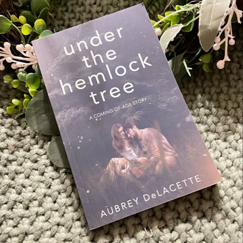 Under the Hemlock Tree