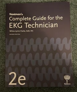 Hartman's Complete Guide for the EKG Technician