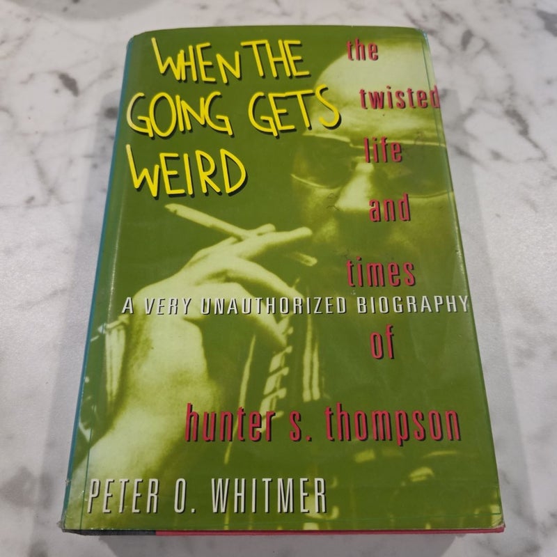 When the Going Gets Weird
