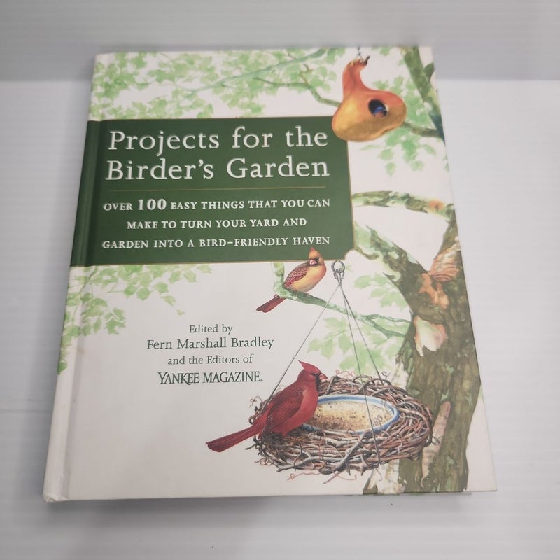 Projects for the Birder's Garden