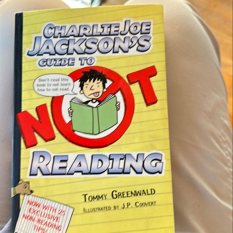 Charlie Joe Jackson's Guide to Not Reading