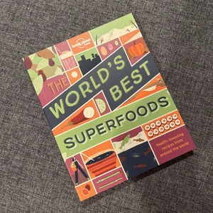 The World's Best Superfoods