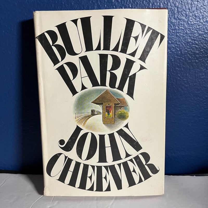 Bullet Park - 1969 