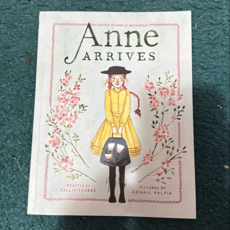 Anne Arrives