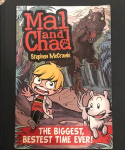 Mal and Chad: the Biggest, Bestest Time Ever!