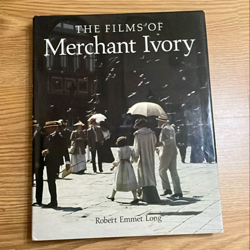 The Films of Merchant Ivory by Robert Emmet Long