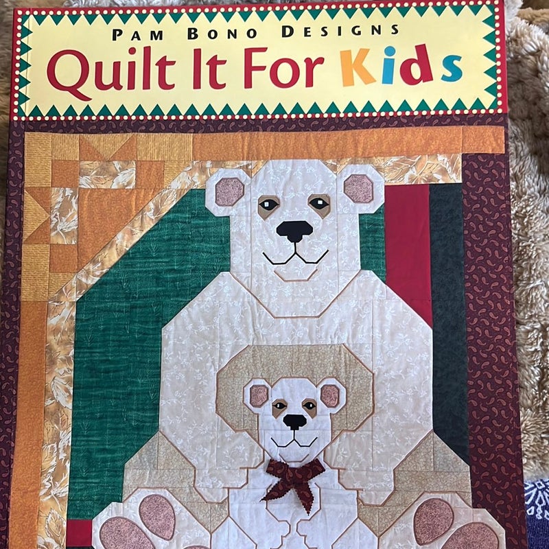 Quilt It for Kids