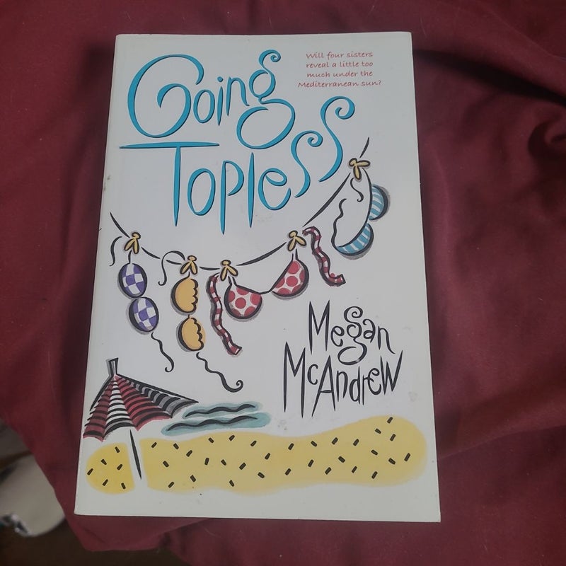 Going Topless