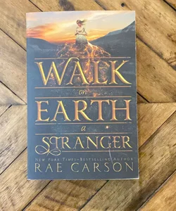 Walk on Earth a Stranger