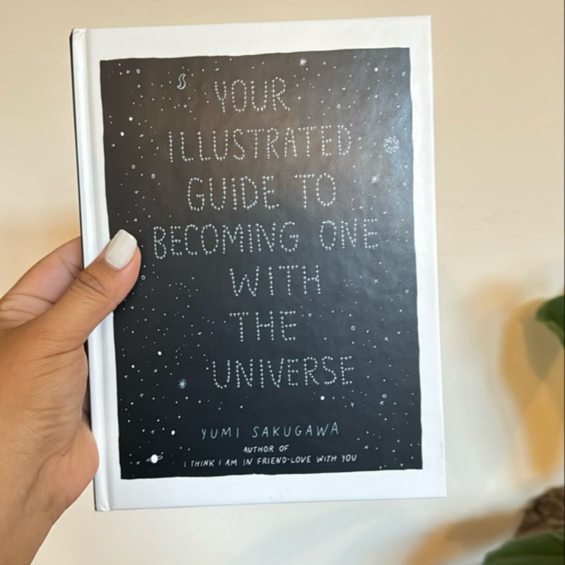 Your Illustrated Guide to Becoming One with the Universe