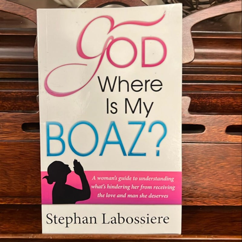 God Where Is My Boaz