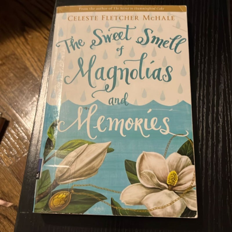 The Sweet Smell of Magnolias and Memories