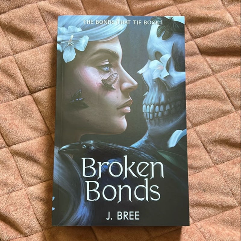 Broken Bonds
