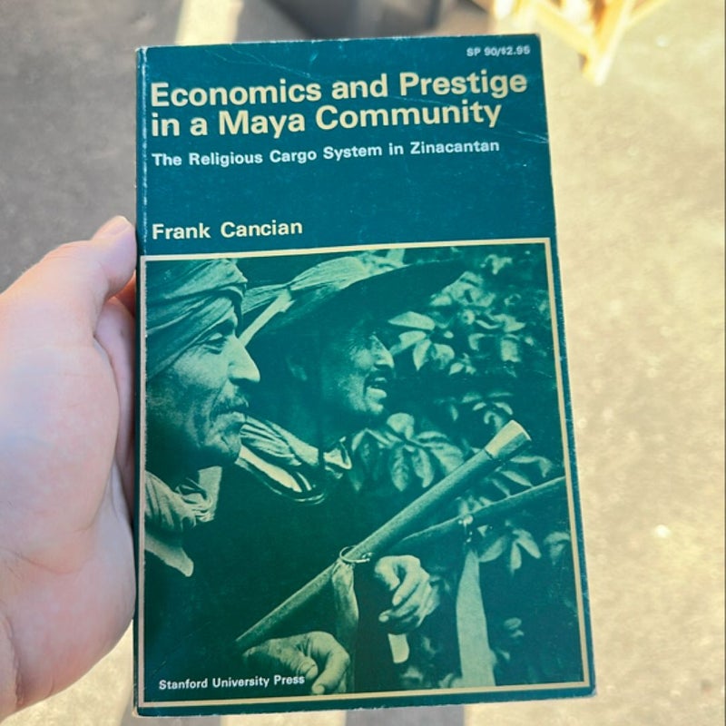 Economics and Prestige in a Maya Community