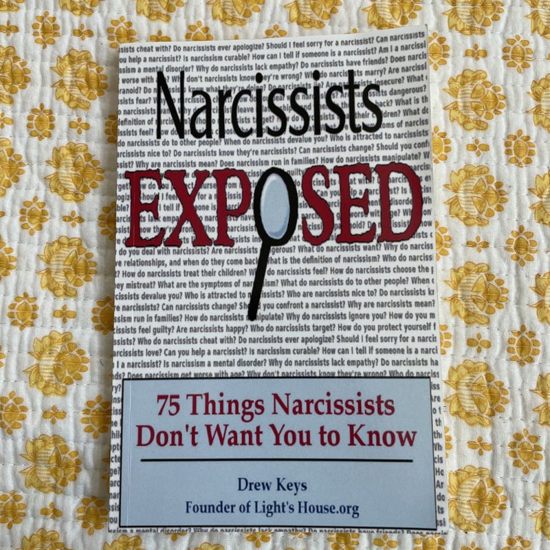 Narcissists Exposed - 75 Things Narcissists Don't Want You to Know