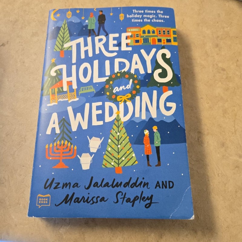 Three Holidays and a Wedding