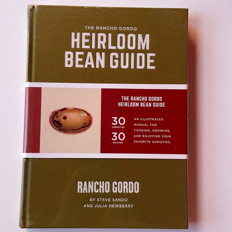 The Rancho Gordo Heirloom Bean Guide