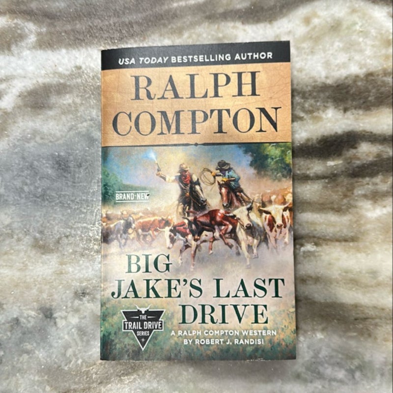 Ralph Compton Big Jake's Last Drive