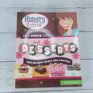 Hungry Girl 200 under 200 Just Desserts