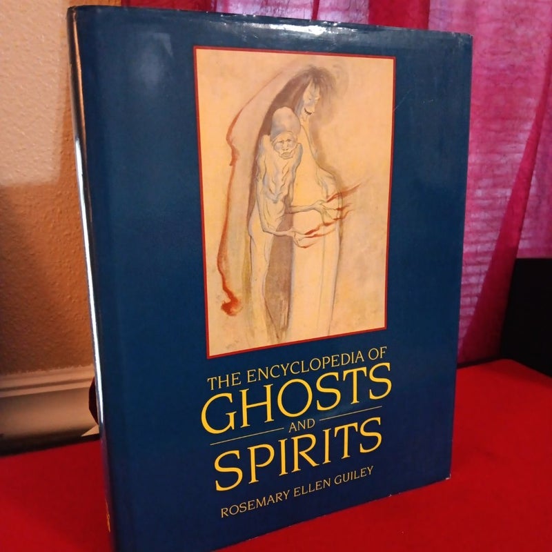 The Encyclopedia of Ghosts and Spirits