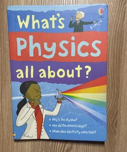 What's Physics All About?