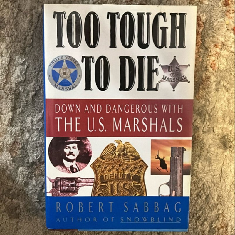 Too Tough to Die