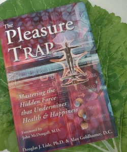 The Pleasure Trap