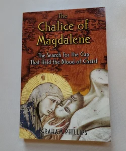 The Chalice of Magdalene