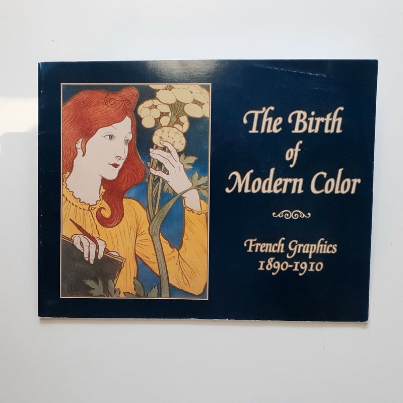 The Birth of Modern Color: French Graphics 1890-1910