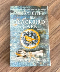 Midnight at the Blackbird Cafe