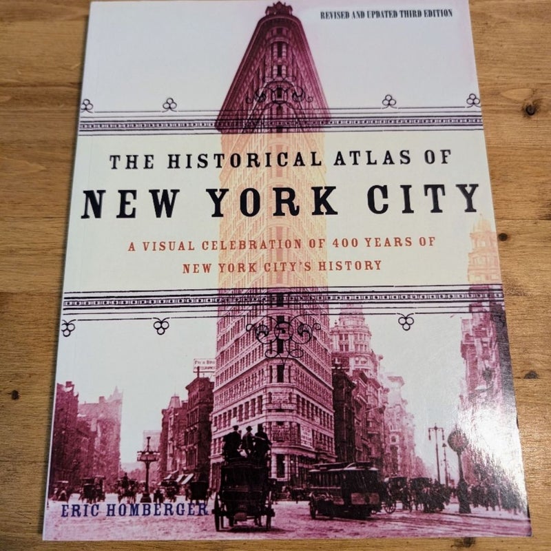 The Historical Atlas of New York City, Third Edition