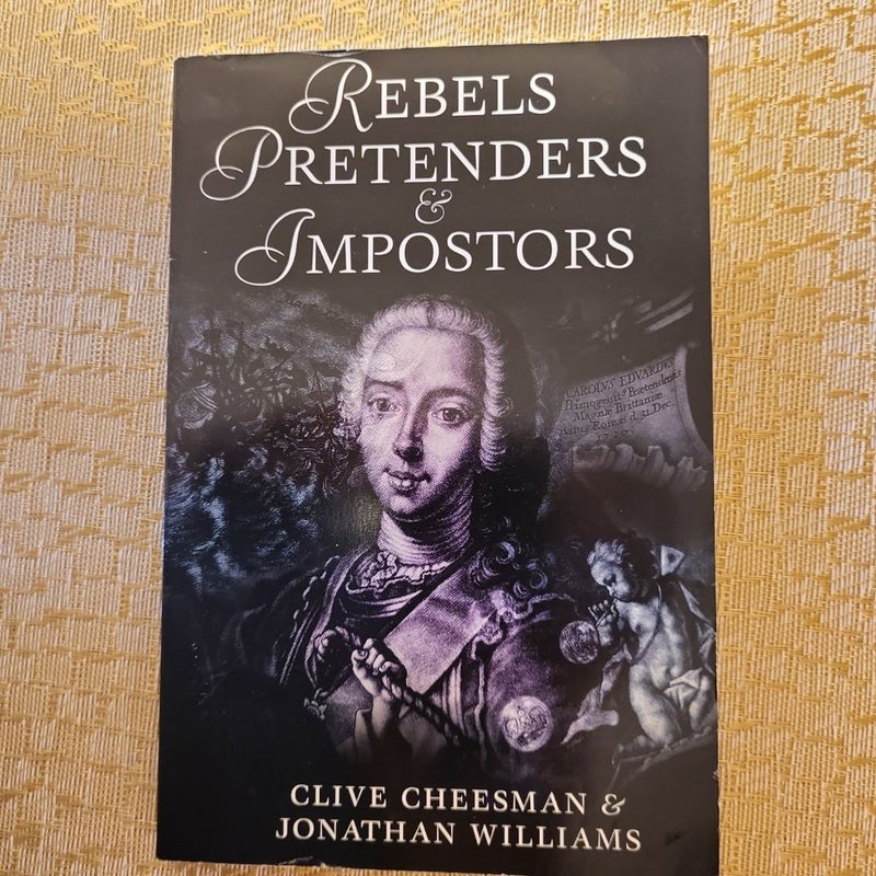 Rebels Pretenders & Imposters