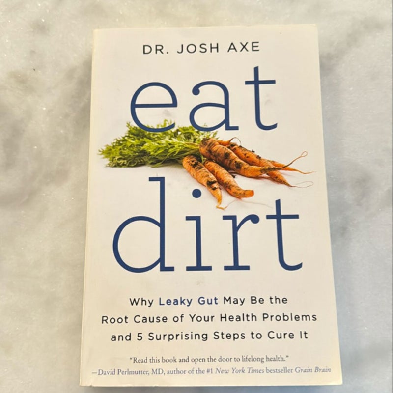 Eat Dirt 