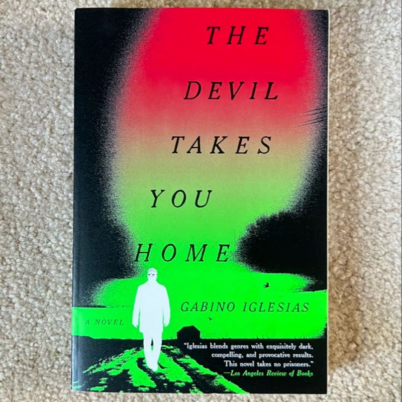 The Devil Takes You Home