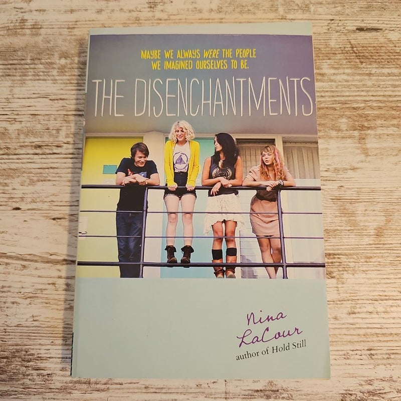 The Disenchantments