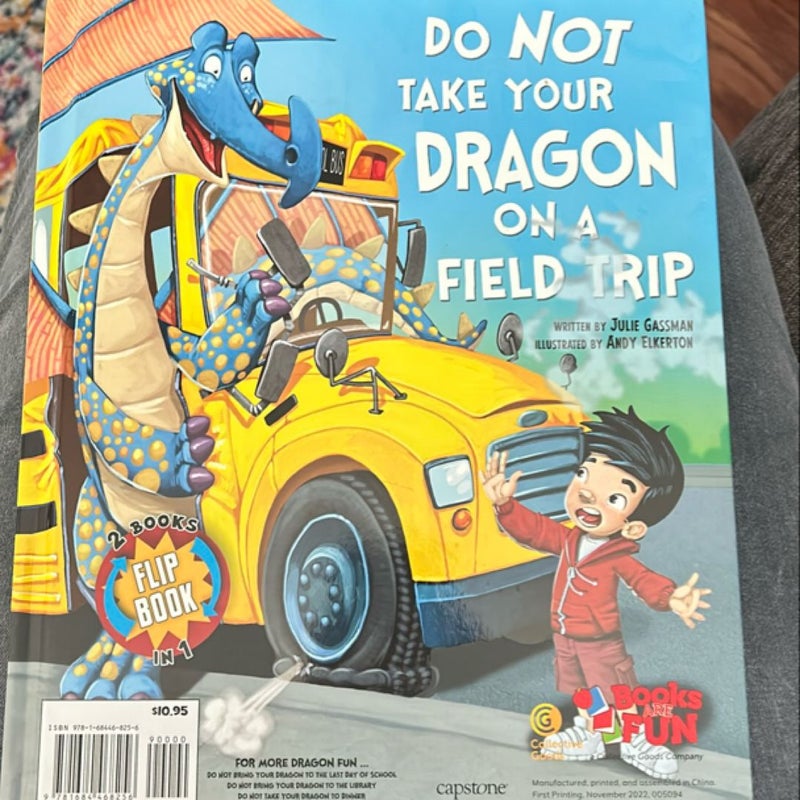 Do Not Bring Your Dragon to Recess / Do Not Take Your Dragon on a Field Trip