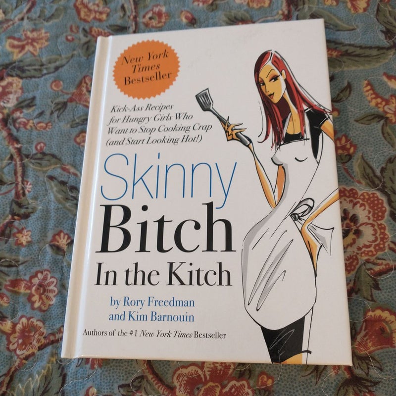 Skinny Bitch in the Kitch (PLC Edition)