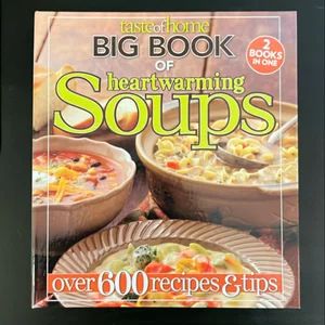 Taste of Home Big Book of Heartwarming Soups