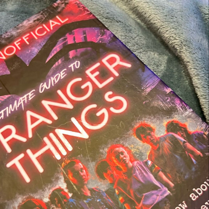 Stranger Things: 100% Unofficial - the Ultimate Guide to Stranger Things