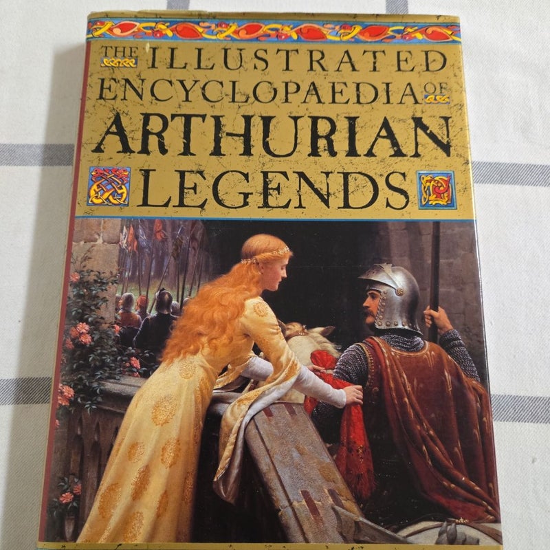 Illustrated Encyclopaedia of Arthurian Legends