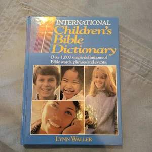 NCV International Children's Bible Dictionary
