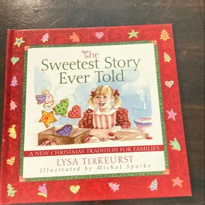 The Sweetest Story Ever Told