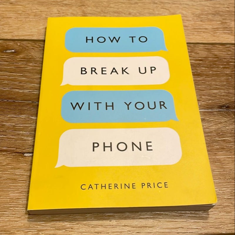 How to Break up with Your Phone