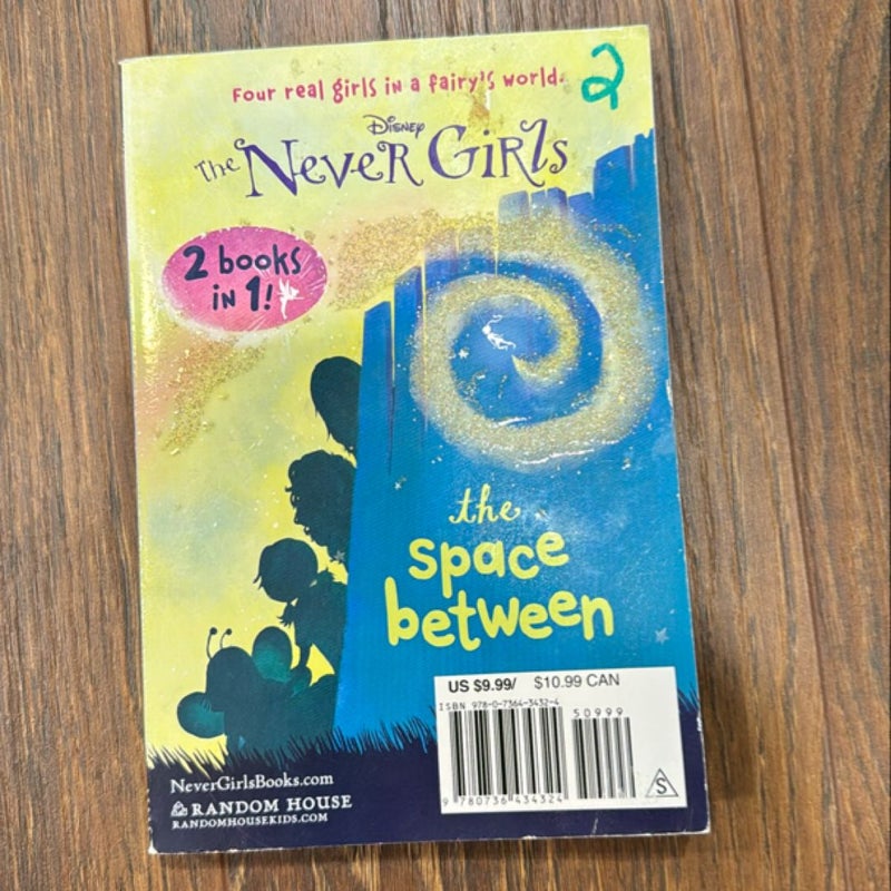 In a Blink/the Space Between: Books 1 and 2 (Disney: the Never Girls)