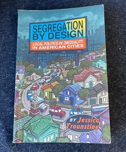 Segregation by Design